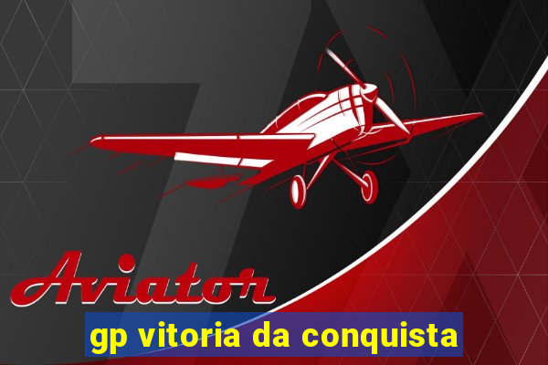 gp vitoria da conquista